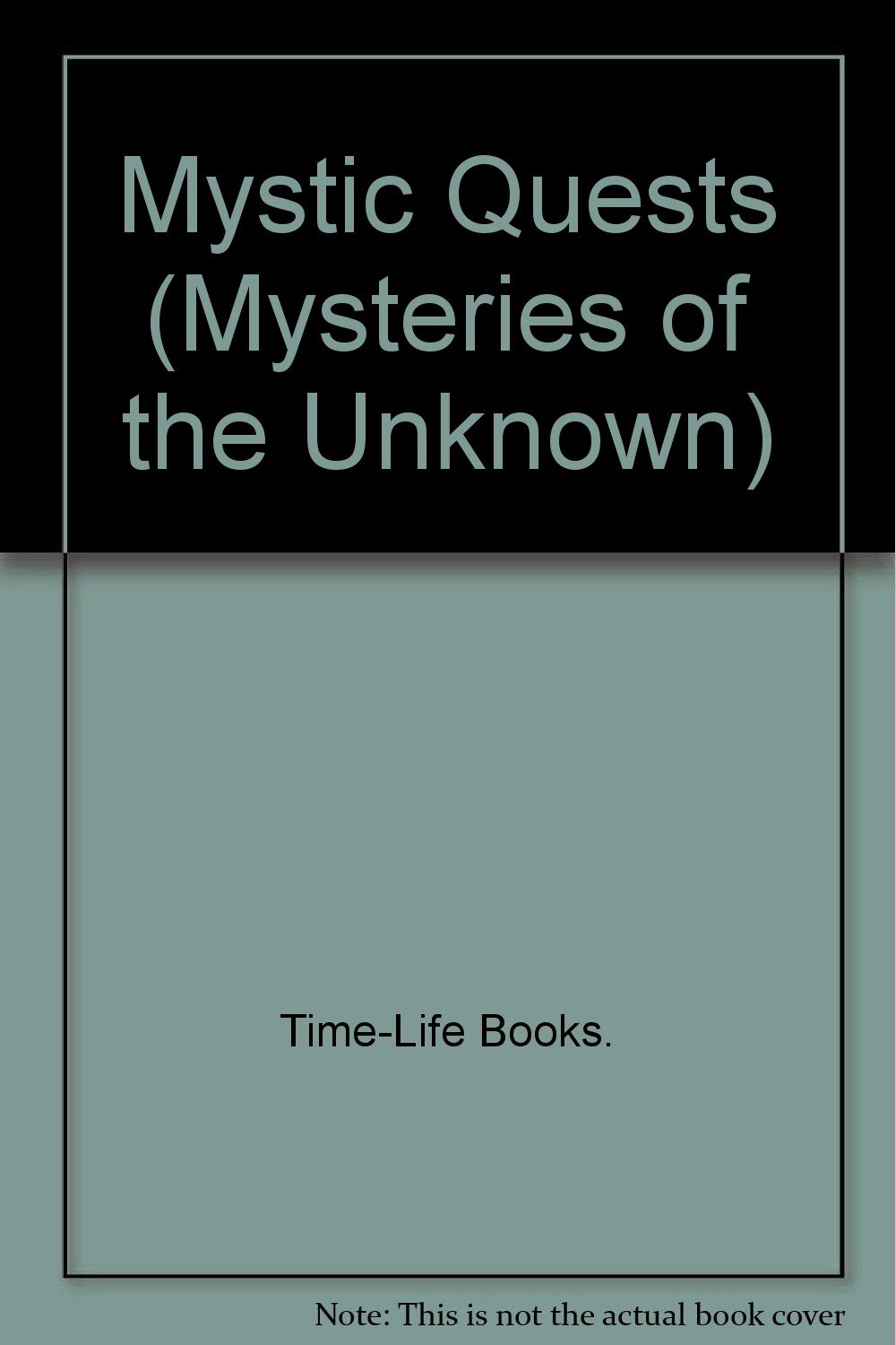 Mystic Quests (Mysteries of the Unknown S.)