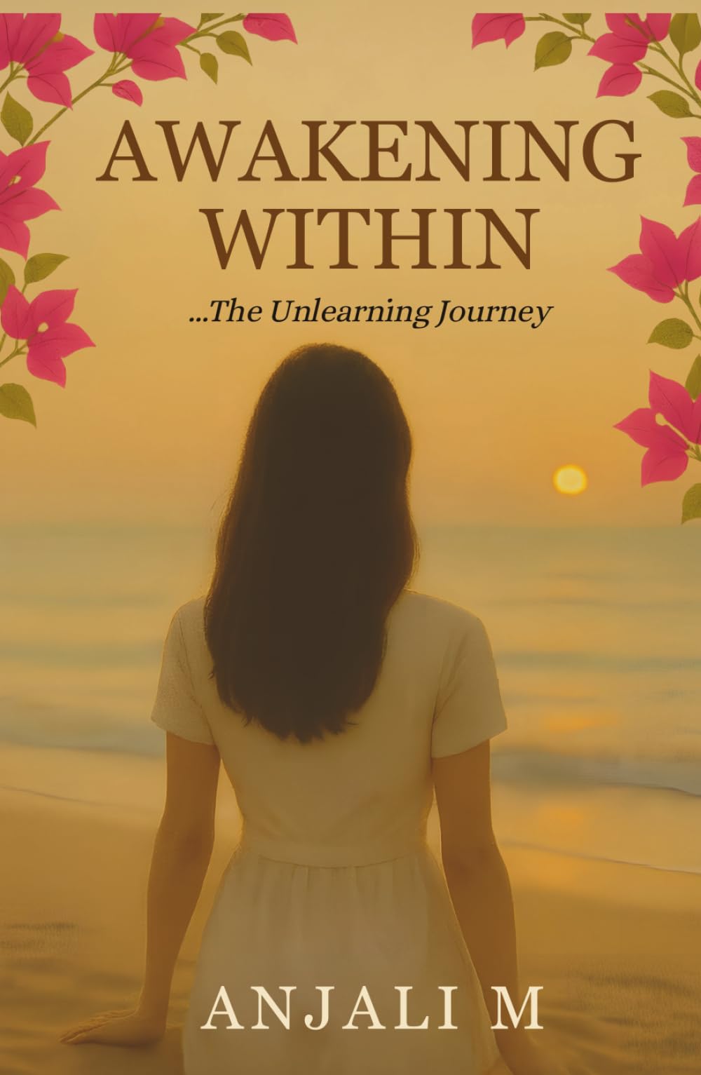 AWAKENING WITHIN: ...The Unlearning Journey