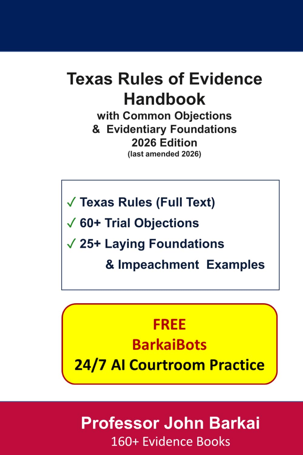 Texas Rules of Evidence Handbook with Common Objections & Evidentiary Foundations, 2026 Edition
