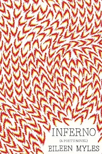 Inferno: A Poet's Novel Paperback – September 13, 2016