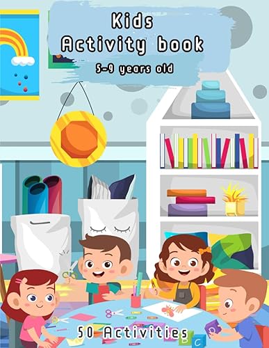 Kids Activity Book | 5-9 years old | 50 activities: activity book for kids ages 5-9 | a fun kid workbook game | Problem-Solving and puzzles | kids ... (Kids Activity books series by Allan Honor)