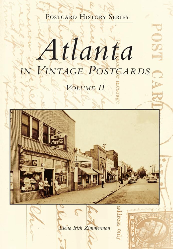 Atlanta in Vintage Postcards, Vol. 2 (Postcard History: Georgia)