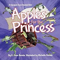 Apples for the Princess: A Fairytale about Kindness and Honesty. 0692537651 Book Cover