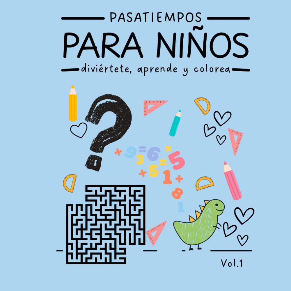 Pasatiempos para niños: Diviértete, aprende y colorea (Libros para colorear)
