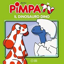 Pimpa. Il dinosauro Dino. Ediz. a colori Copertina rigida=28 pagine