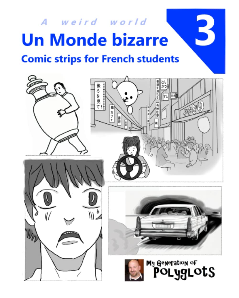 Un Monde bizarre 3: Comic Strips for French Students