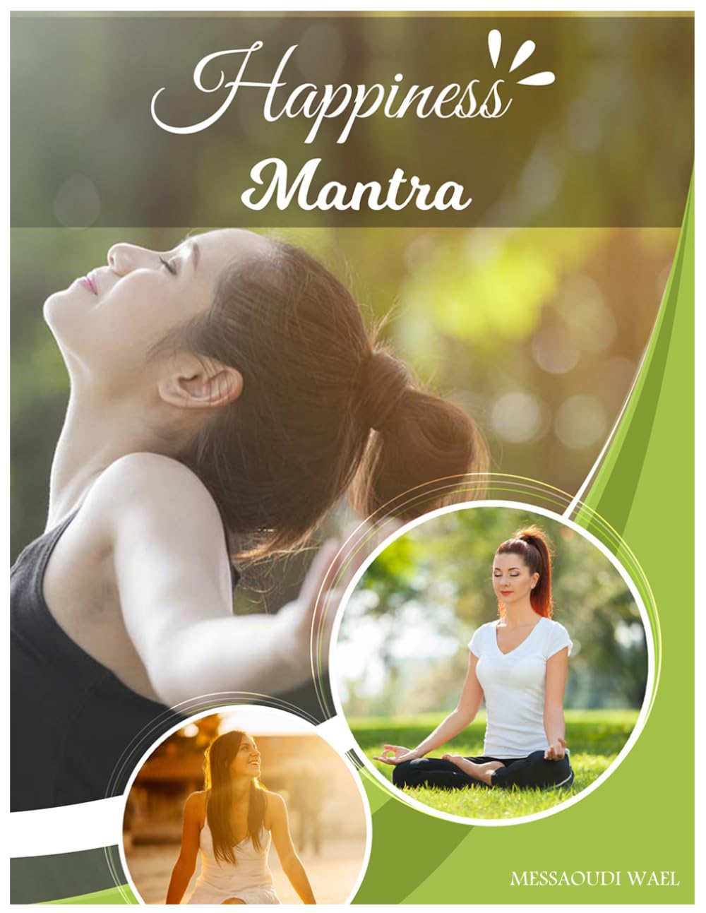 Happiness Mantra: A Daily Gratitude Journal with Positive Affirmations for Mindfulness, Self-Care, and Personal Growth