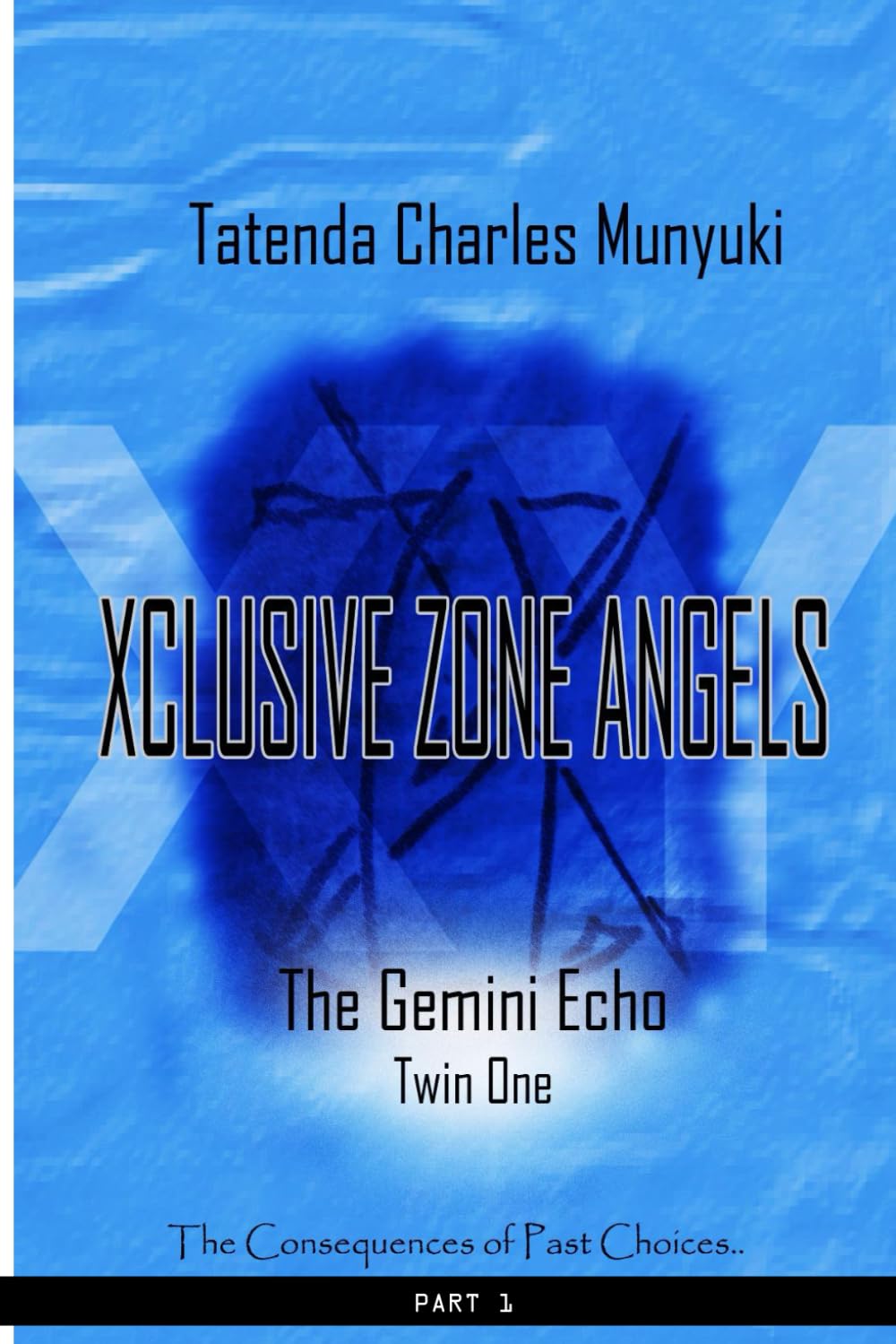 XCLUSIVE ZONE ANGELS: The Gemini Echoes, Twin One, Part 1: 6