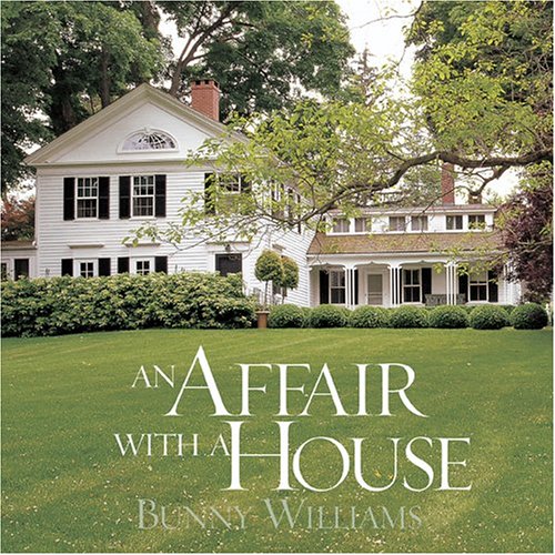 洋書 An Affair with a House Bunny Williams An Affair with a House: Williams, Bunny: Books - Amazon.ca