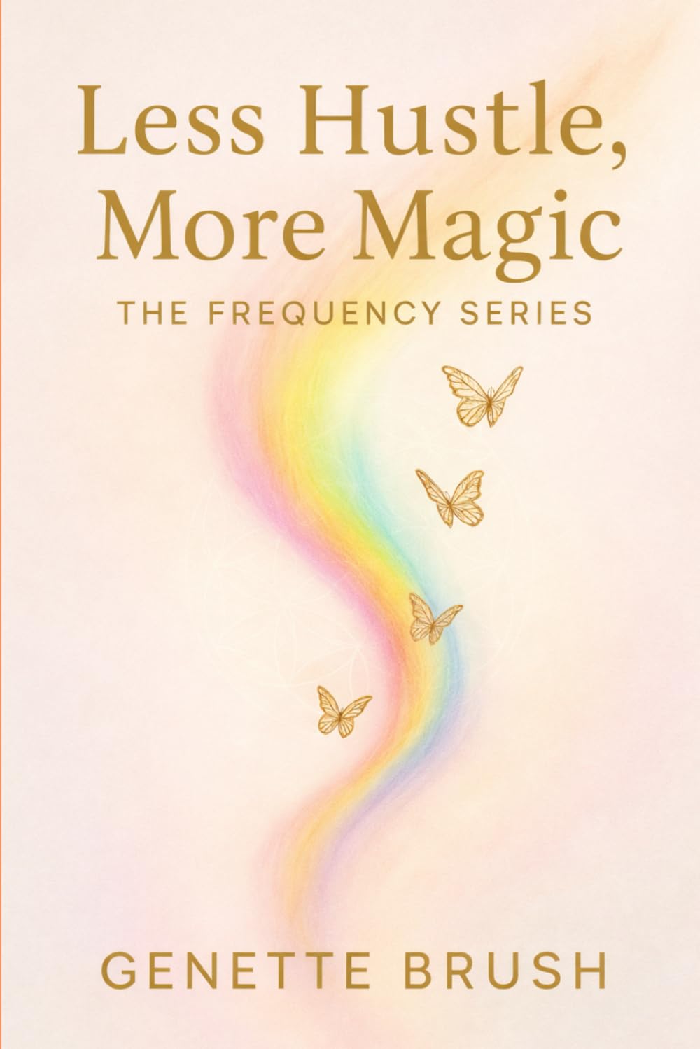 Less Hustle, More Magic: The Frequency Series