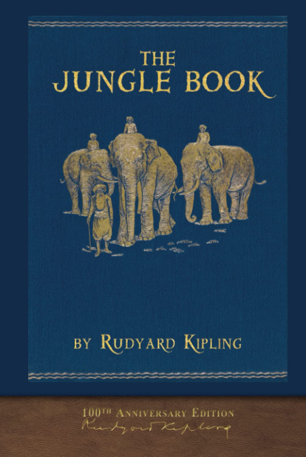 The Jungle Book (100th Anniversary Edition): Illustrated First Edition