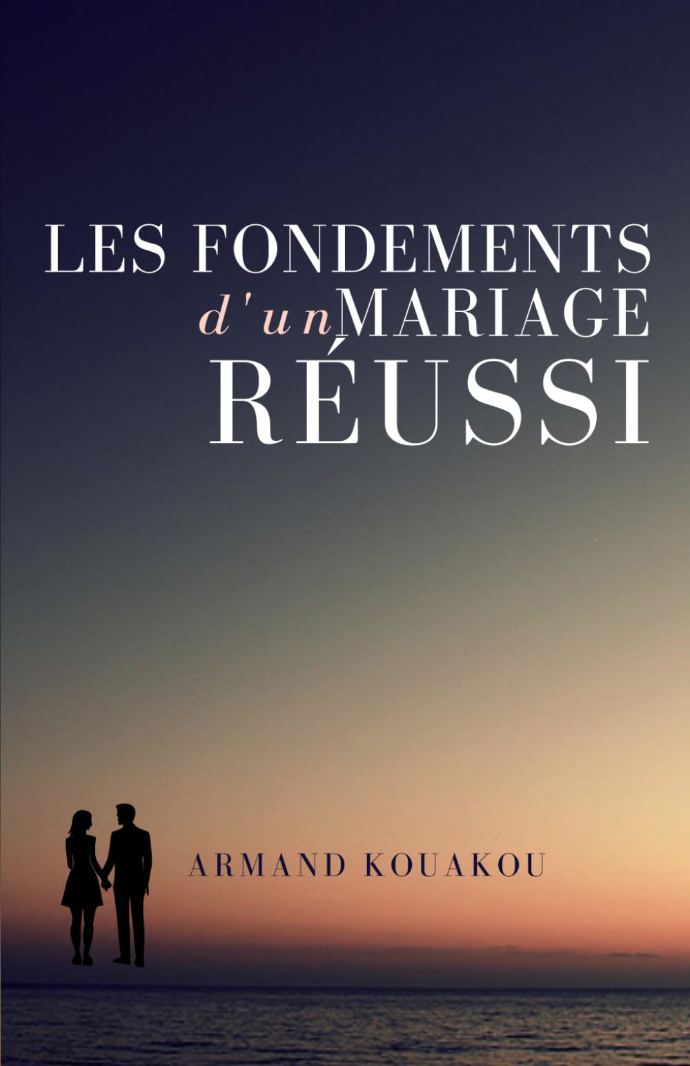 Les fondements d'un mariage réussi