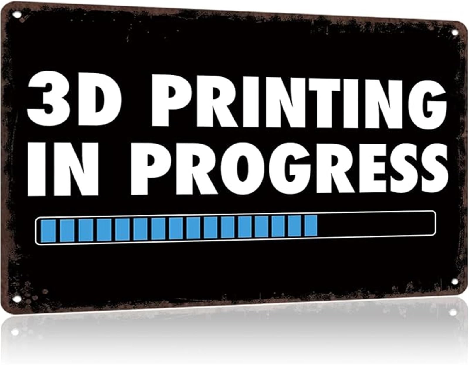 GYQYJPFZM Funny 3D Printing In Progress Vintage Metal Sign Wall-Art for Man Cave Garage Living Room Cafe Pub 8 X 12 in