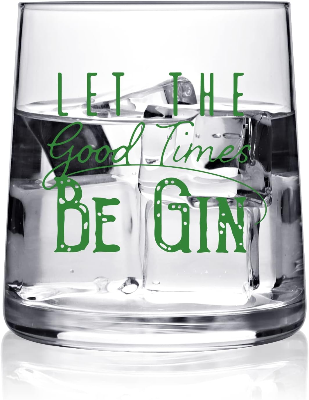 Let the Good Times Be Gin - Funny Lowball Glasses - Drinkers Gifts For Men Women - 9 oz Gin And Tonic Glasses