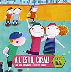 A l'estiu, casal!: 6 (Contes d'Ara)