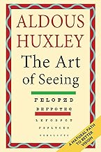 Cover of The Art of Seeing (The Collected Works of Aldous Huxley)