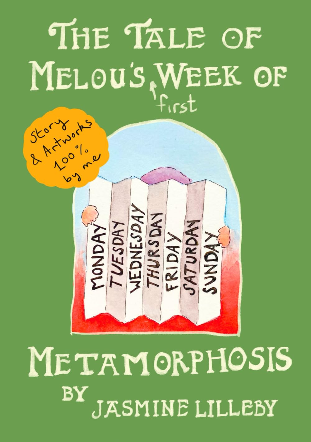The Tale of Melou's (First) Week of Metamorphosis: Harking Back to How Children’s Books Used to Look, With Calming Hand-Drawn Illustrations and a ... Curiosity and Learning (Melou's Adventures)