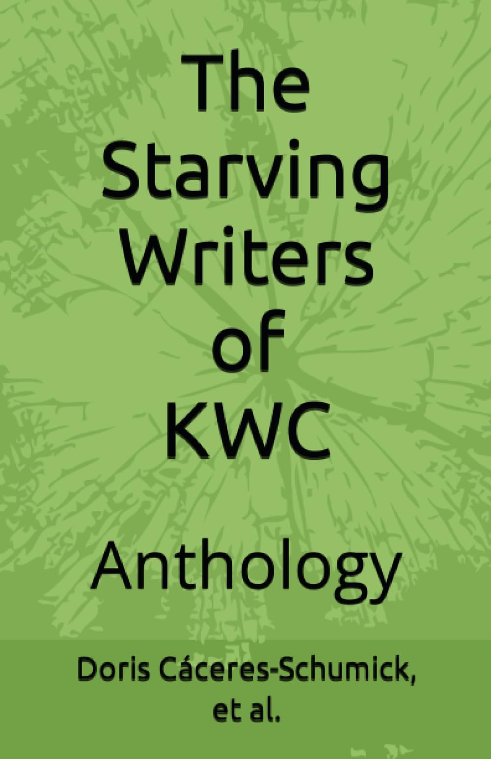 The Starving Writers of KWC: Anthology