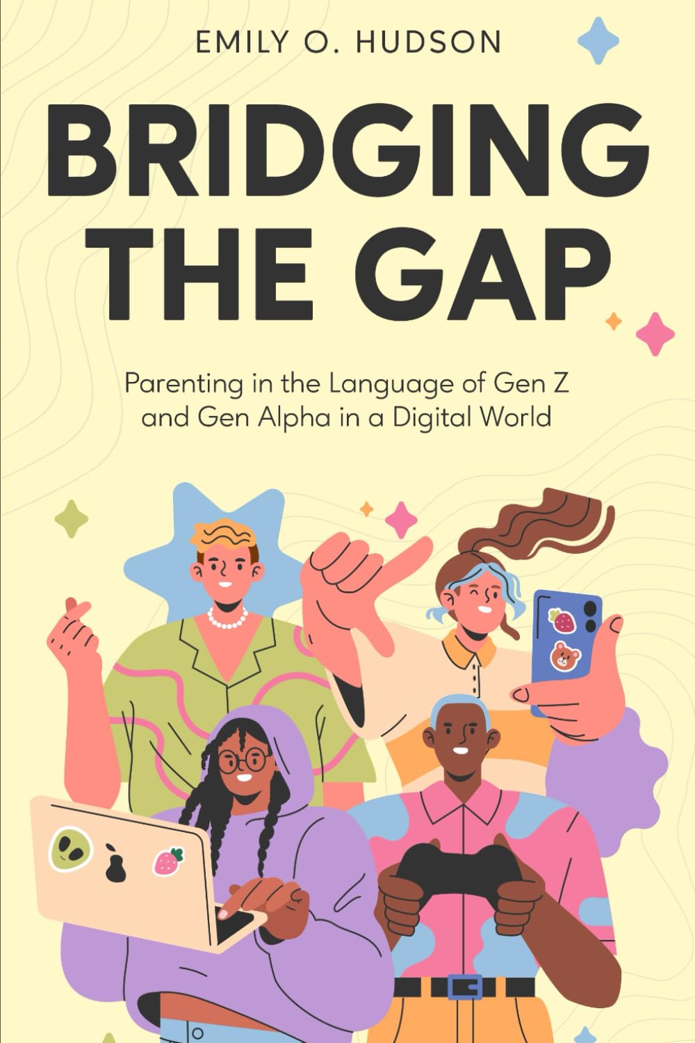 Bridging the Gap: Parenting in the Language of Gen Z and Gen Alpha in a Digital World