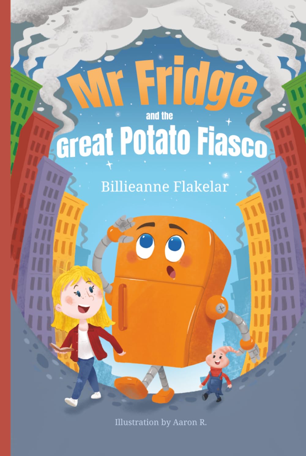 Mr Fridge and the Great Potato Fiasco (Adventures of Mr Fridge)