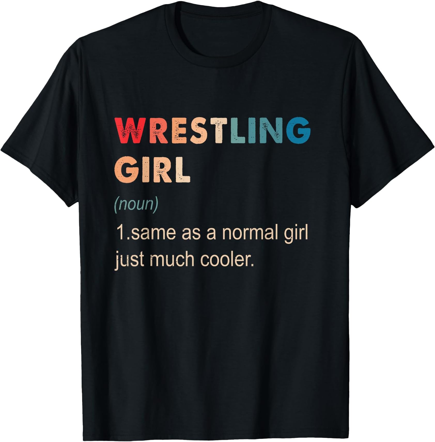 Wrestling Girl Definition Funny Wrestling Gift For Girls T-Shirt