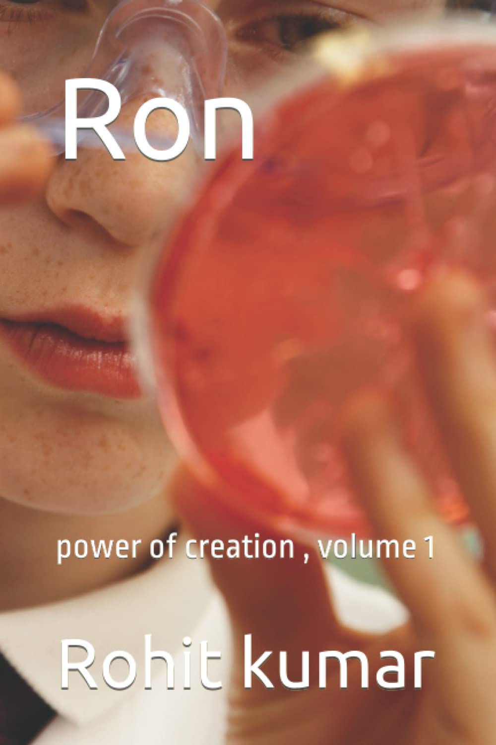 Ron: power of creation , volume 1