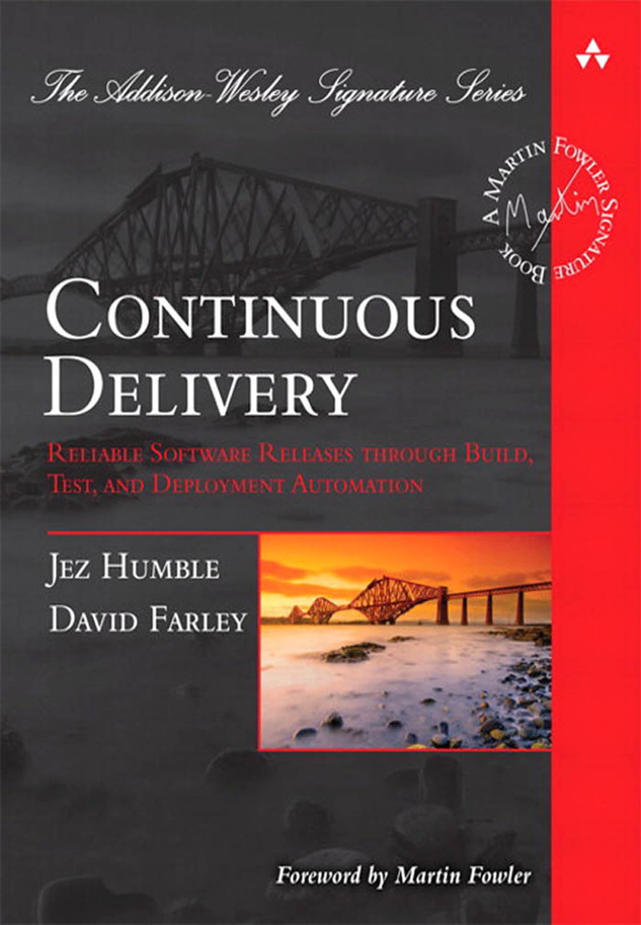 Continuous Delivery: Reliable Software Releases through Build, Test, and Deployment Automation (Adobe Reader) (Addison-Wesley Signature Series (Fowler)) (English Edition)