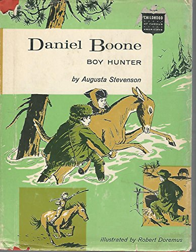 Daniel Boone: Boy Hunter (Childhood of Famous A... B01AQROIAO Book Cover