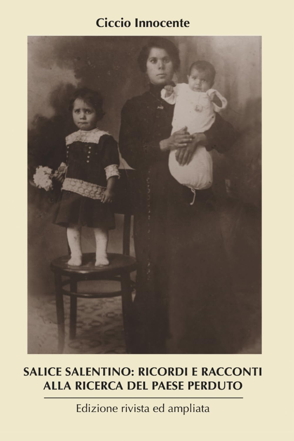 SALICE SALENTINO: RICORDI E RACCONTI ALLA RICERCA DEL PAESE PERDUTO
