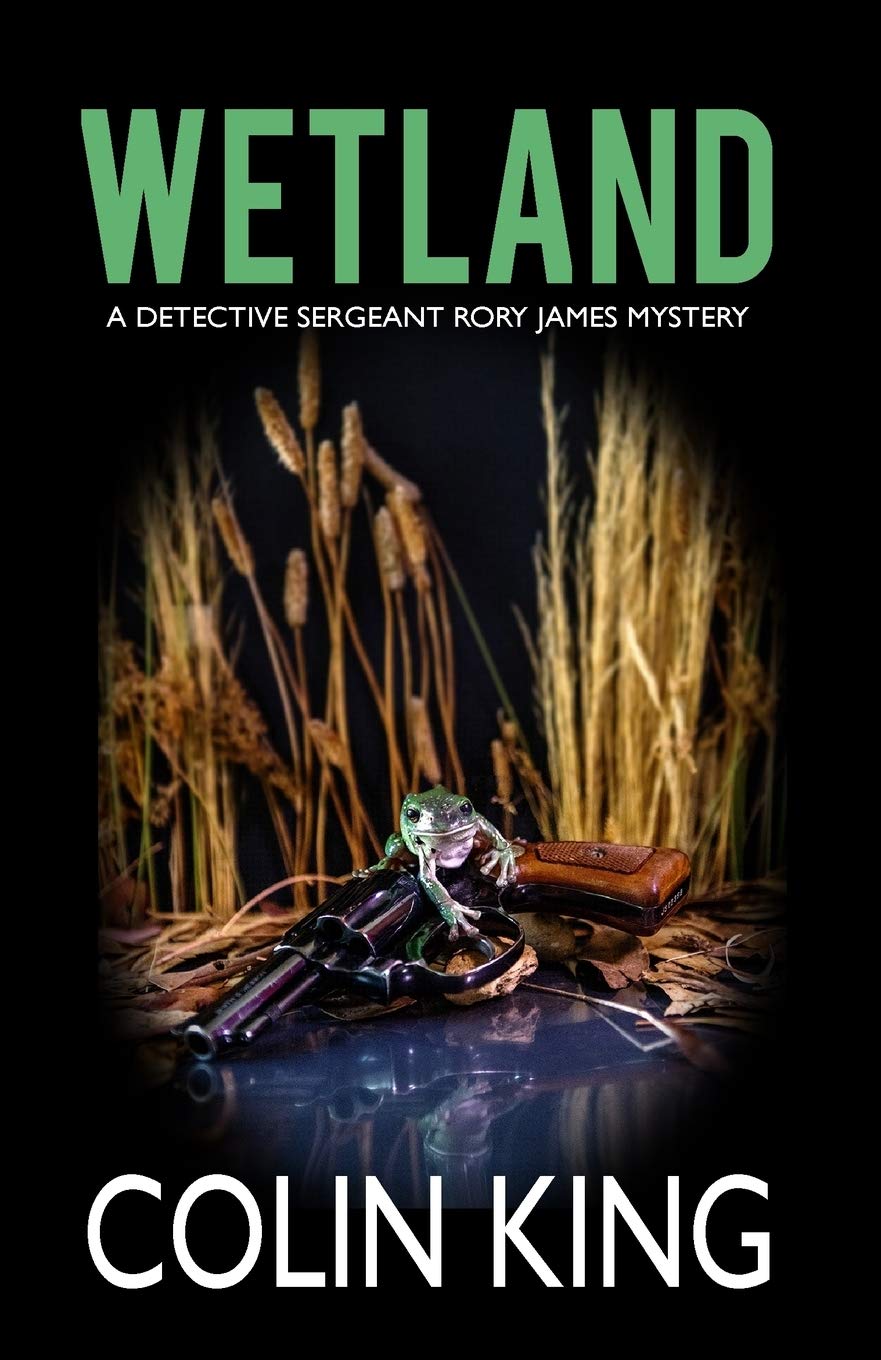 Wetland: A Detective Sergeant Rory James Mystery