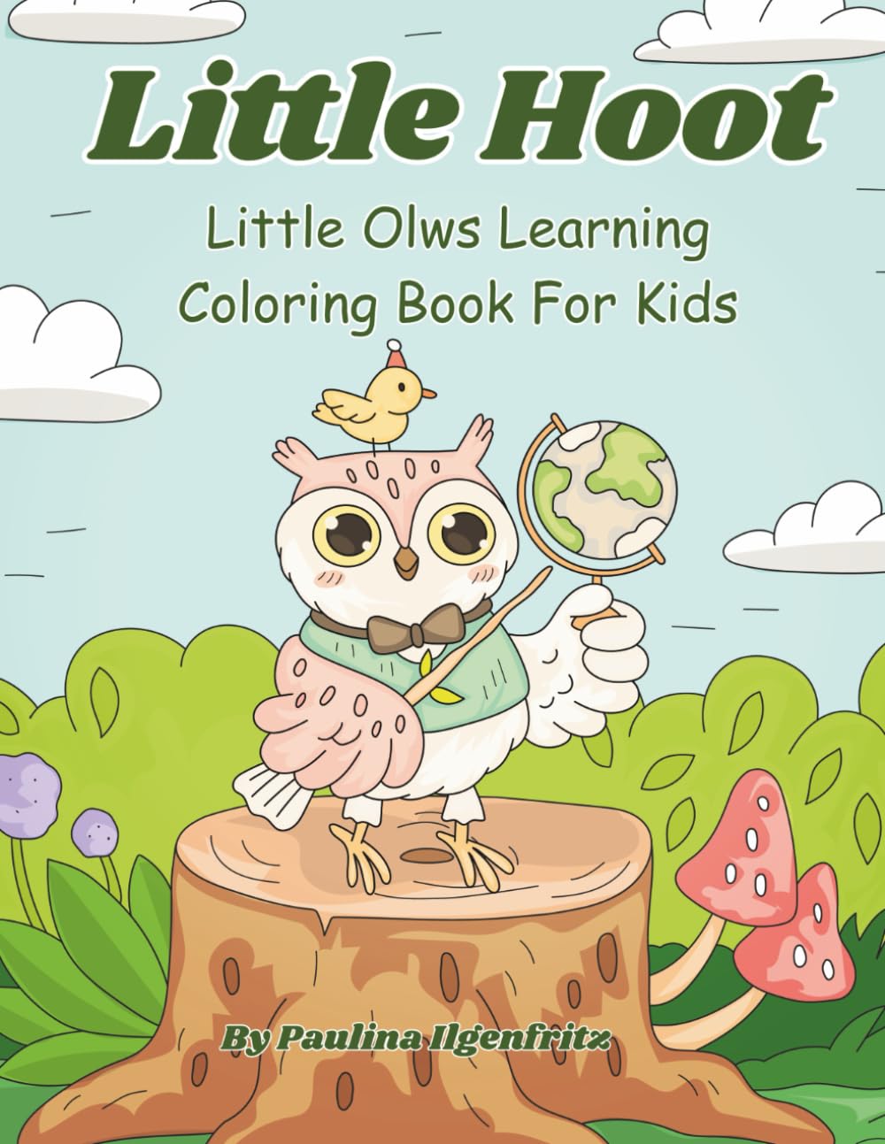 Little Hoot: Little Owls Learning Coloring BookFor Kids, ABC and 123