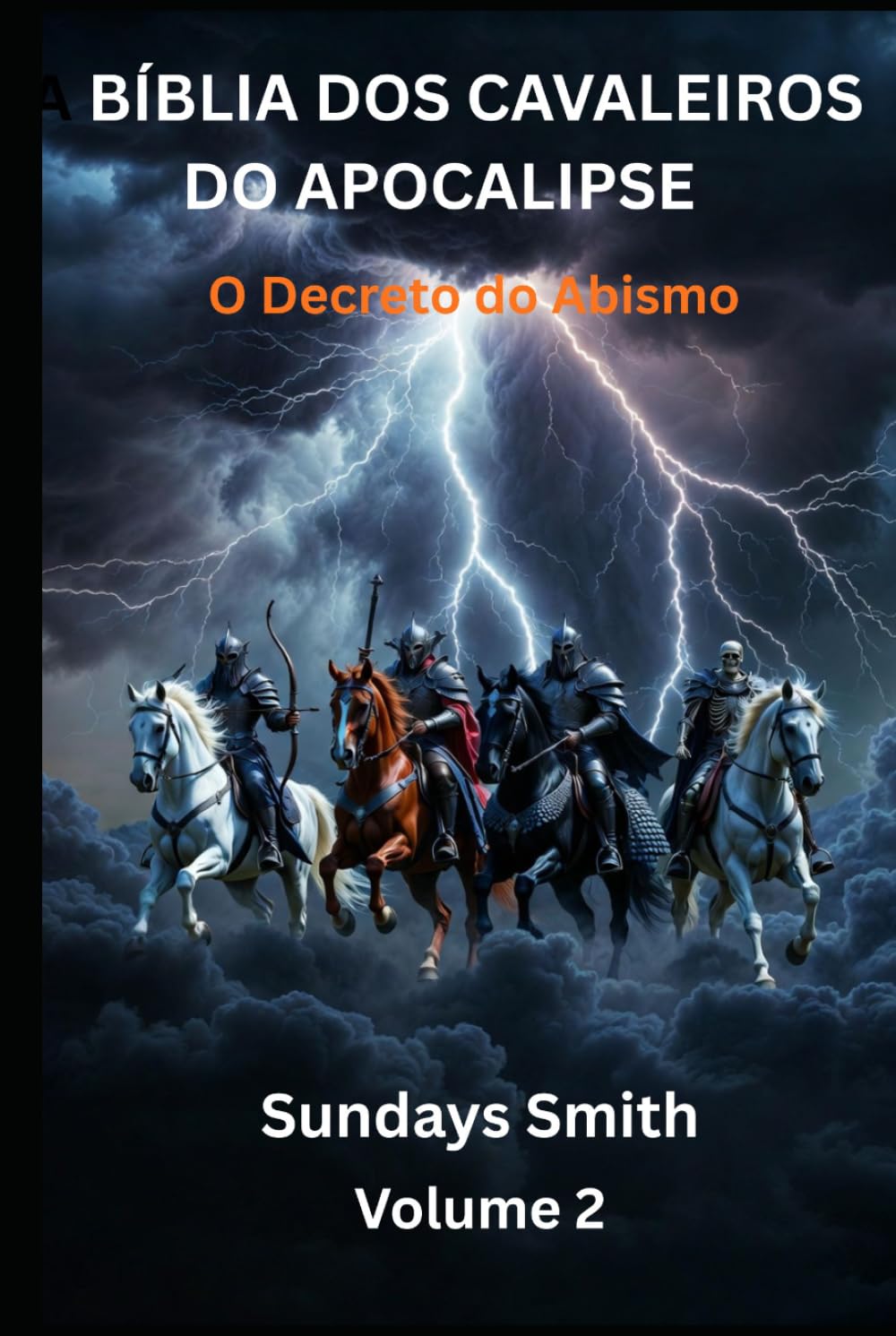 A Bíblia dos Cavaleiros do Apocalipse: O Decreto do Abismo (A Sentença)