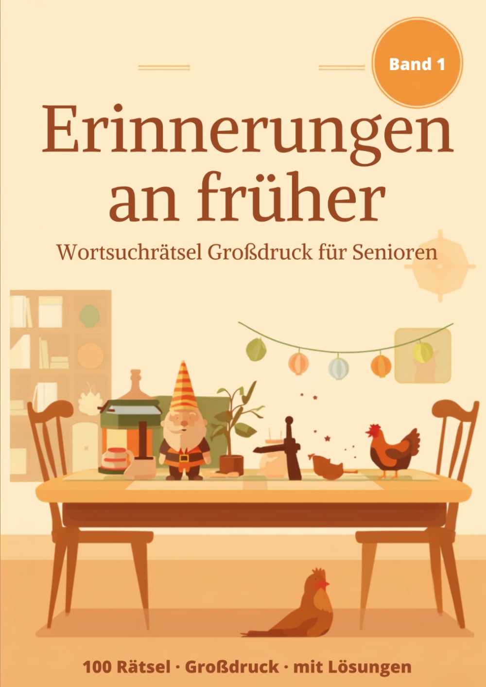 Erinnerungen an früher: Wortsuchrätsel Großdruck für Senioren