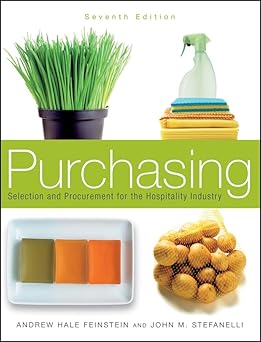 Purchasing: Selection And Procurement For The Hospitality Industry, Seventh Edition