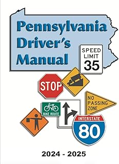 Pennsylvania Driver's Manual: (2024- 2025): Learners Permit Study Guide & Exam Workbook, 184 Questions & Answers - Full Size (8.5'' x 11") - DMV Handbook Learner’s Permit Study Guide