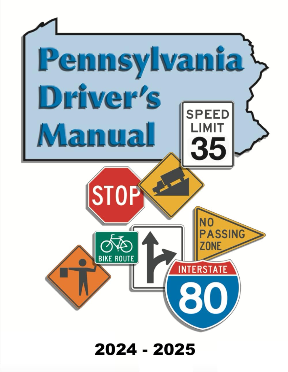 Pennsylvania Driver's Manual: (2024- 2025): Learners Permit Study Guide & Exam Workbook, 184 Questions & Answers - Full Size (8.5'' x 11") - DMV Handbook Learner’s Permit Study Guide