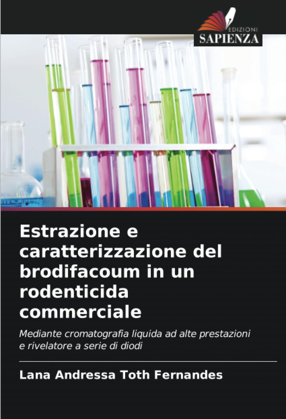 Estrazione e caratterizzazione del brodifacoum in un rodenticida commerciale: Mediante cromatografia liquida ad alte prestazioni e rivelatore a serie di diodi