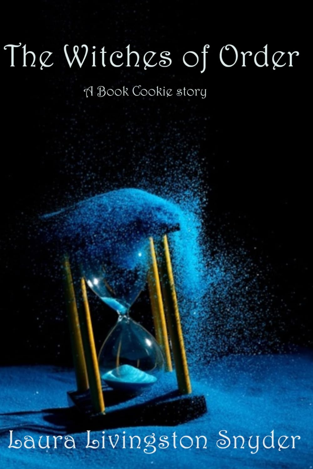 The Witches of Order (A Book Cookie short story)