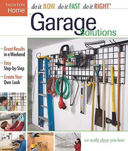 Garage Solutions (Do It Now Do It Fast Do It