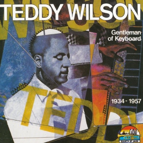 Gentleman of Keyboard 1934-1957 [Audio CD] Wilson, Teddy