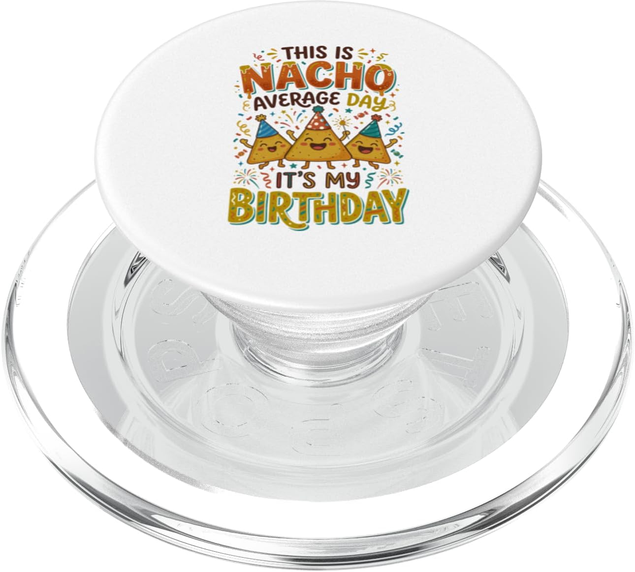 Nacho Average Birthday Mexican Food Pun Fiesta PopSockets PopWallet for MagSafe