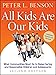 All Kids Are Our Kids: What Communities Must Do to Raise Caring and Responsible Children and Adolescents, 2nd Edition