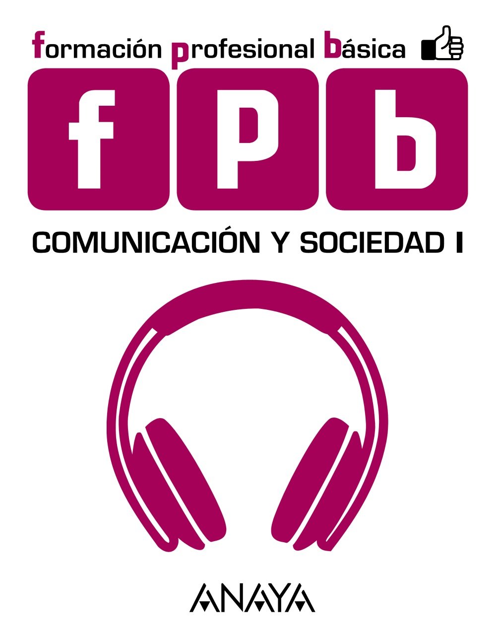 Comunicación y Sociedad I. (Módulo de Comunicación y Sociedad) - 9788467886450