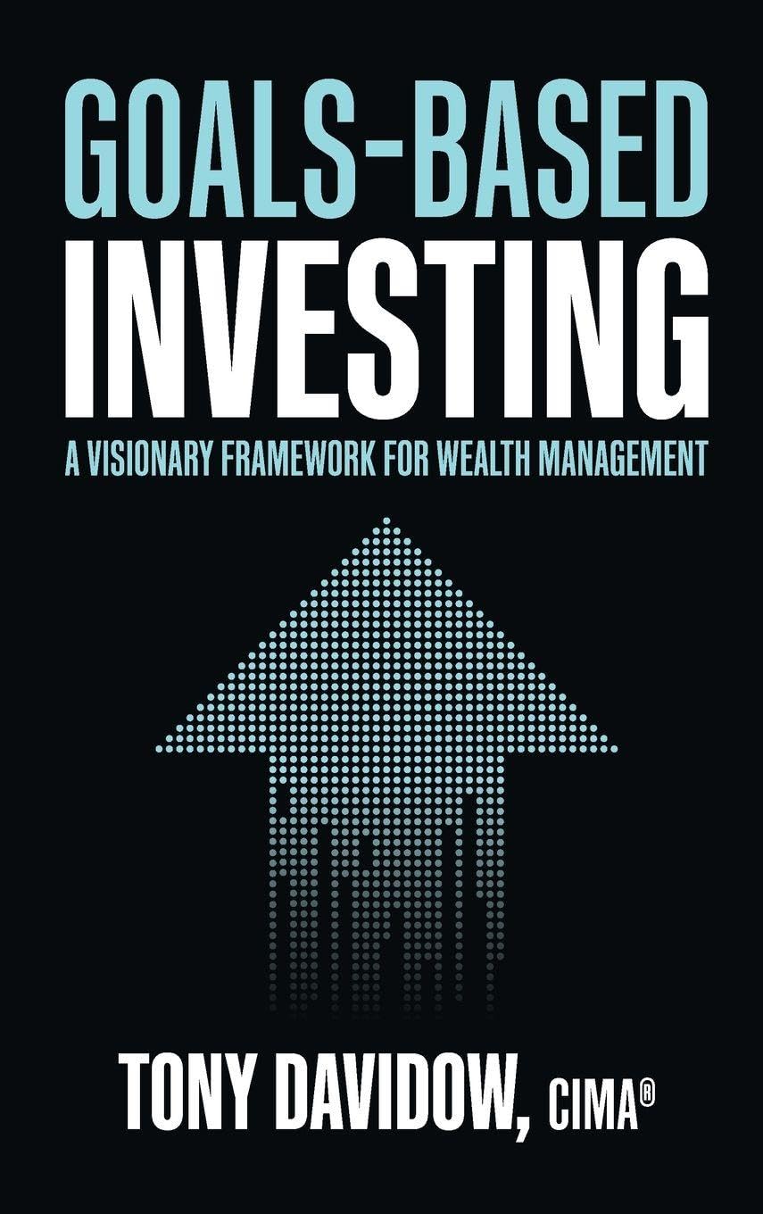 Goals-Based Investing: A Visionary Framework for Wealth Management