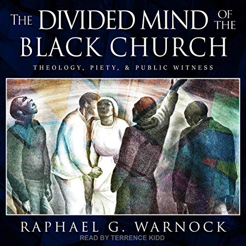 The Divided Mind of the Black Church by Raphael G. Warnock episode artwork