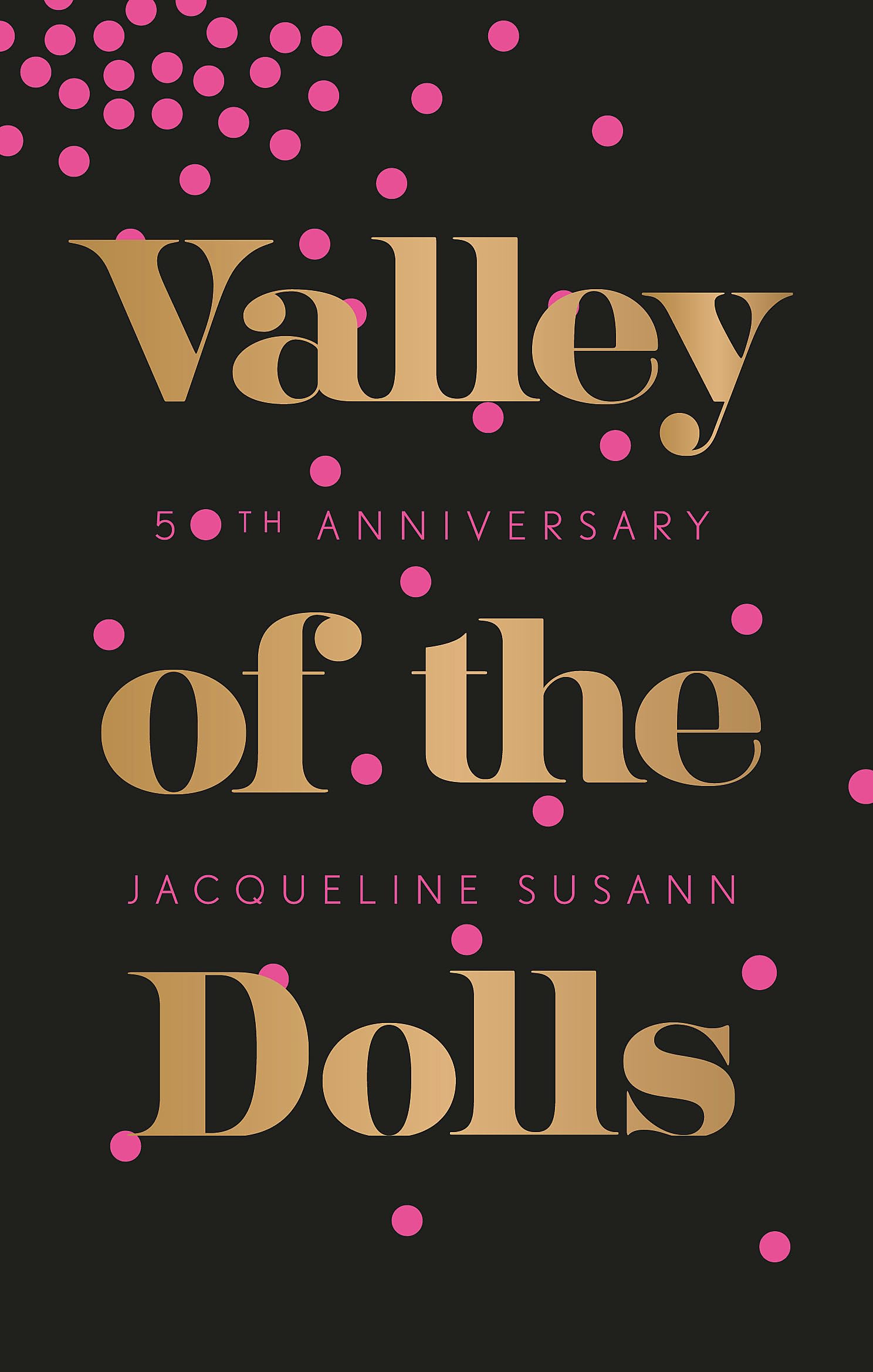 Valley Of The Dolls: Jacqueline Susann (Virago Modern Classics)