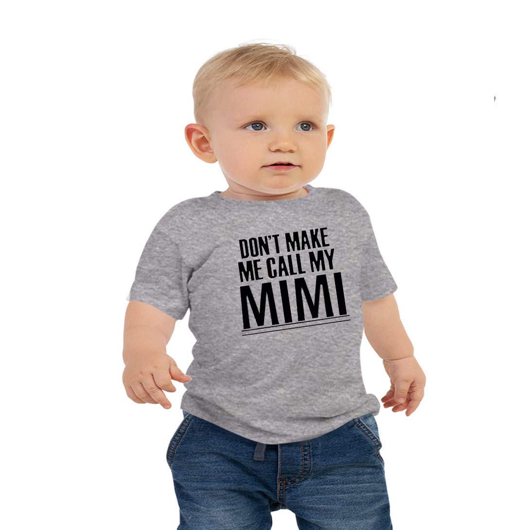 Don't Make Me Call My Mimi Toddler T Shirts for Grand Baby Boys and Girls 2T Grey