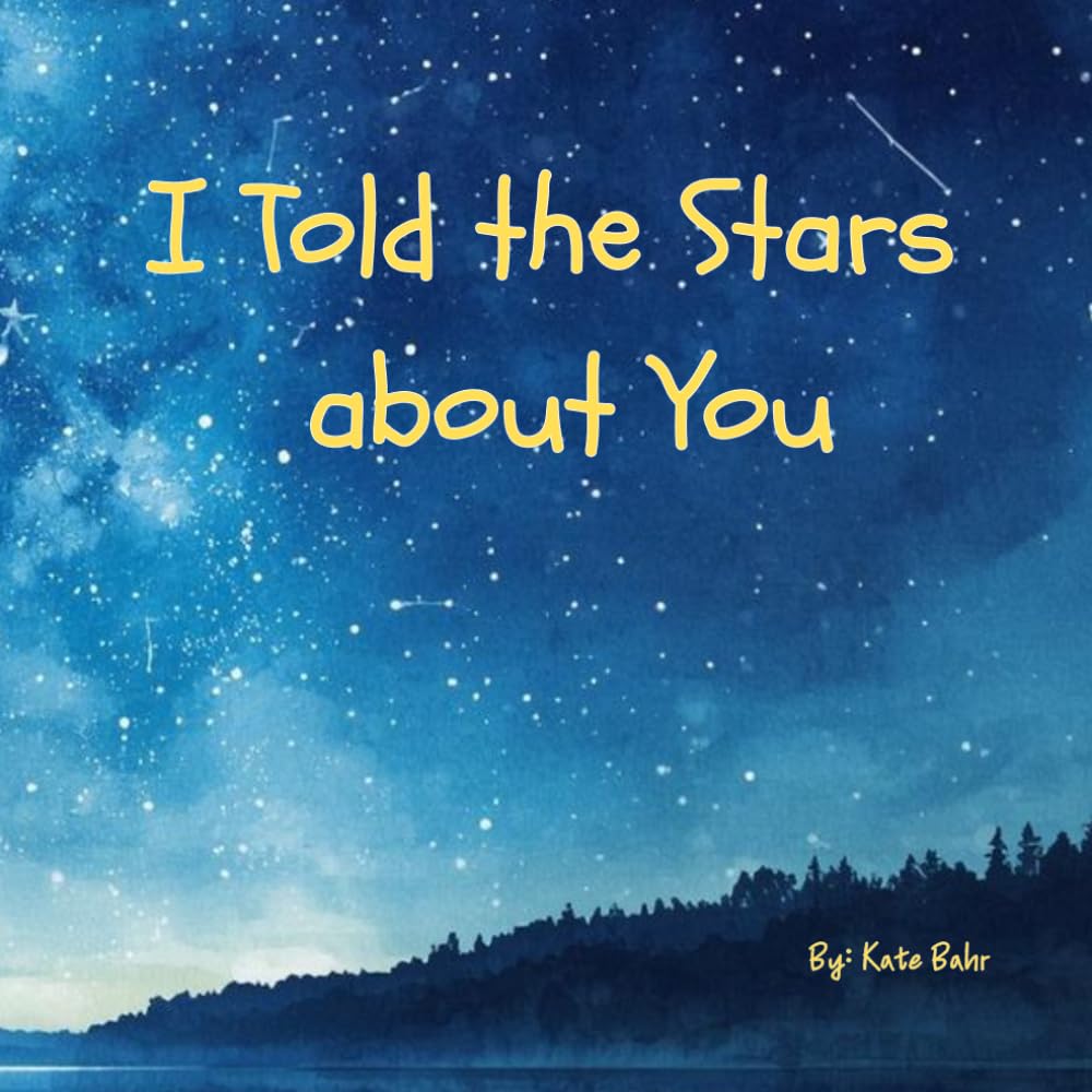 I told the Stars about You