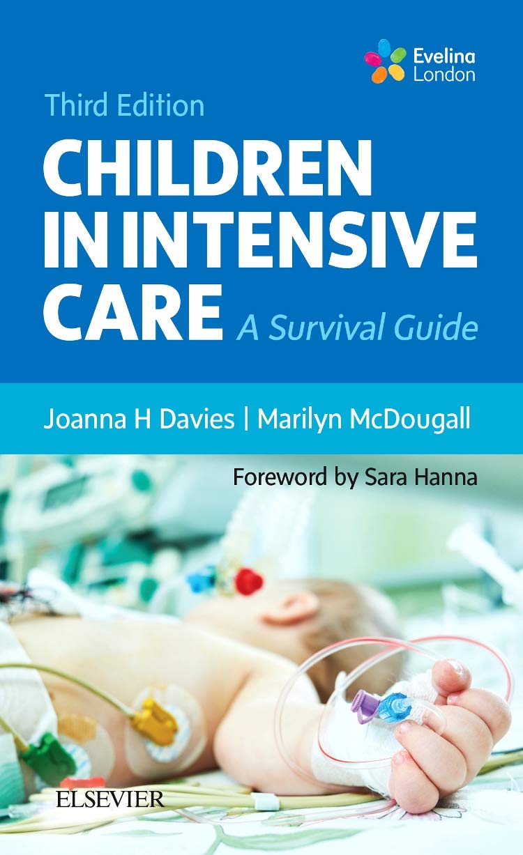 Children in Intensive Care : A Survival Guide