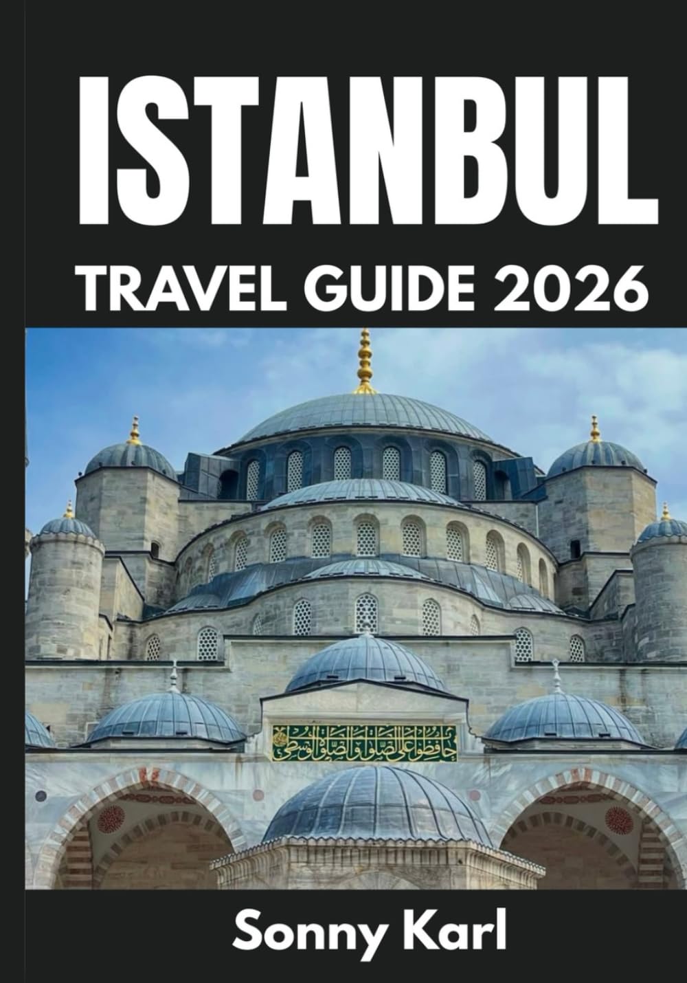 ISTANBUL TRAVEL GUIDE 2026